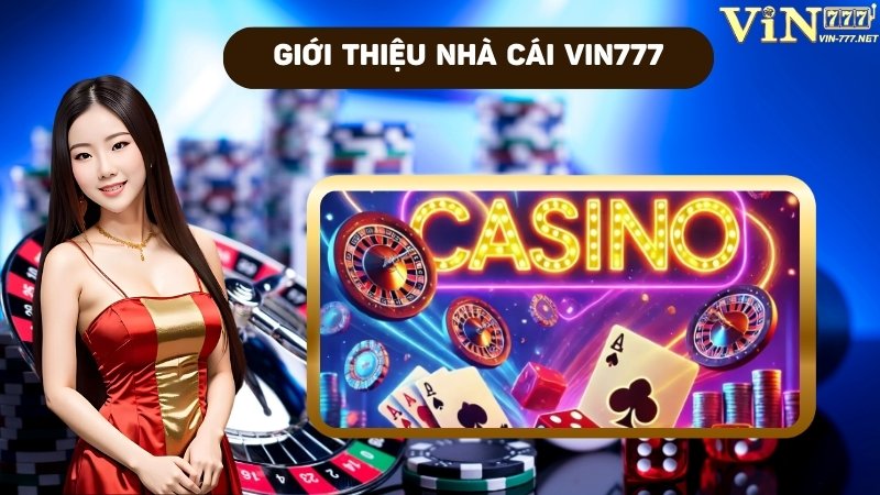 Giới thiệu nhà cái Vin777