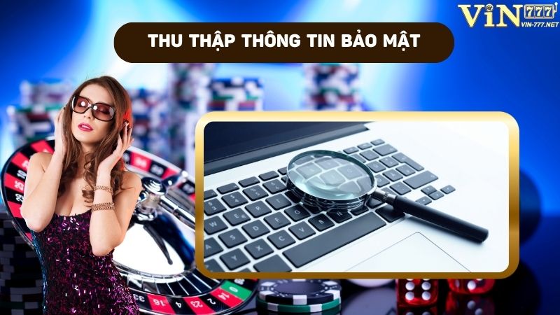 Hệ thống thu thập các thông tin nhằm bảo mật hiệu quả